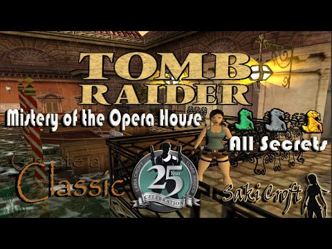 TRLE: Create a Classic 2021 - Mystery of the Opera House Walkthrough