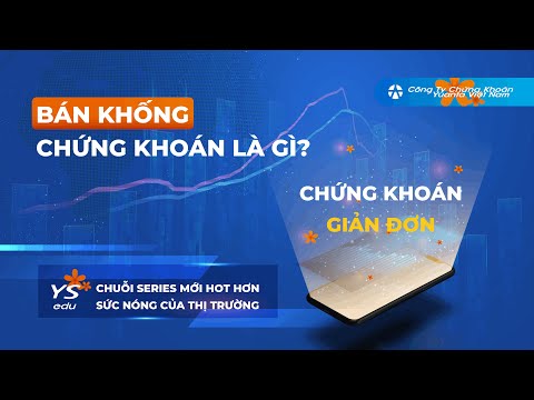 Bài 15: Bán khống là gì?