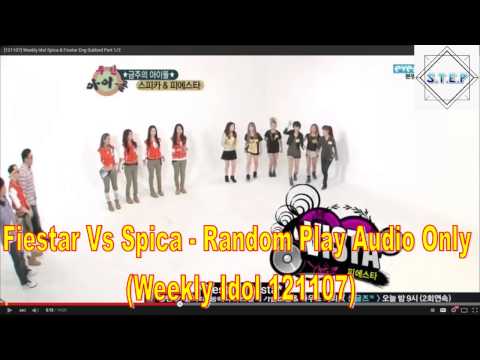 Fiestar VS Spica Random Play - Weekly Idol 121107(Audio Only)