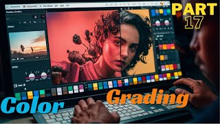 Unlock the Power of Color: Mastering Color Grading in DaVinci Resolve | part17