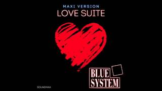 Blue System - Love Suite (Maxi Version) (mixed by SoundMax)
