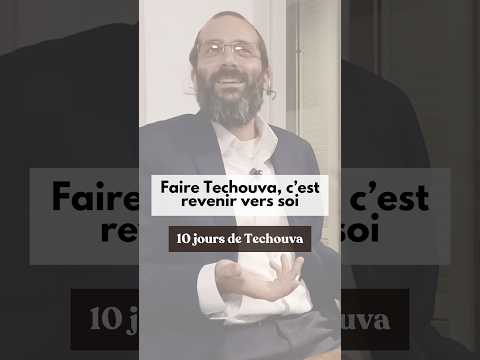 La’hzor bitchouva : revenir… mais vers où ? | Rav Eitan Galam