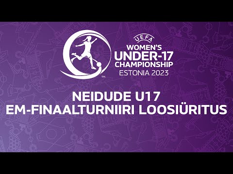 Neidude U17 EM-finaalturniiri loosiüritus