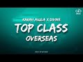 Top Class / Overseas - (Lyrics) Karan Aujla ft. DIVINE | milne ni dil sade dil warge