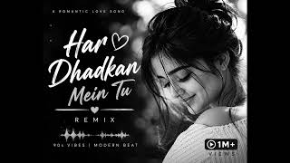 Download lagu Har Dhadkan Mein Tu β€οΈβπ₯ | Dil Ko Chhoo Jane Wala Romantic Remix | 90s Love Vibes mp3 Download lagu Har Dhadkan Mein Tu β€οΈβπ₯ | Dil Ko Chhoo Jane Wala Romantic Remix | 90s Love Vibes mp3