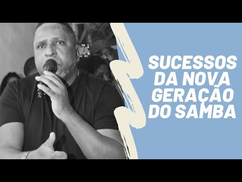 Samba do Nem Canta Sucessos da Nova Geração do Samba