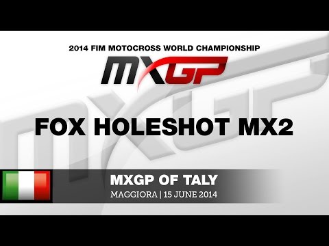 MXGP of Italy 2014 MX2 Fox Holeshot - Motocross