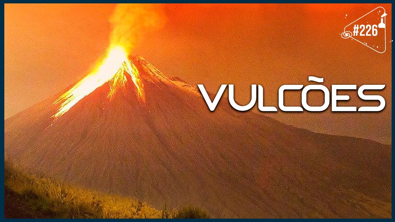SACANI RESPONDE [VULCÕES] - Ciência Sem Fim #226