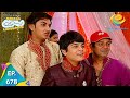Taarak Mehta Ka Ooltah Chashmah Episode 678 Full Episode