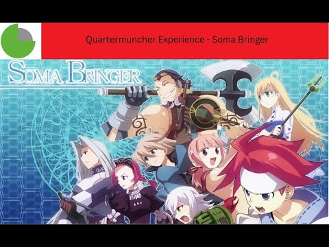 Quartermuncher Experience  - Soma Bringer