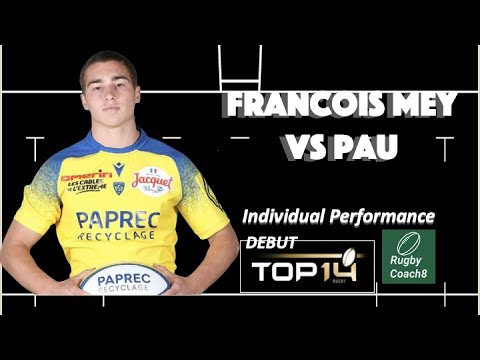Francois Carlo Mey vs Pau | Top14 Debut | Individual Performance