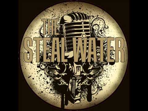 THE STEAL WATER - HEART OF GOLD -
