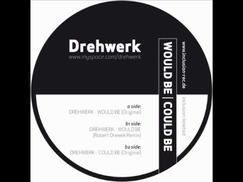 Drehwerk / Would Be / Original / Inclusion Limited 003