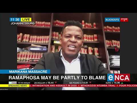 Marikana Massacre Ramaphosa may be partly to blame