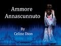 Celine Dion - Ammore Annascunnuto (Audio with ...