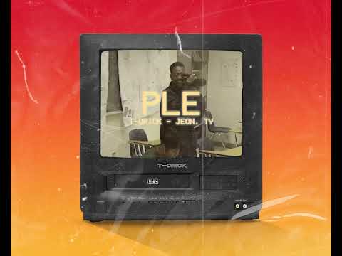 T-Drick: Jeon, Ty, Layo - PLE (Visualizer)