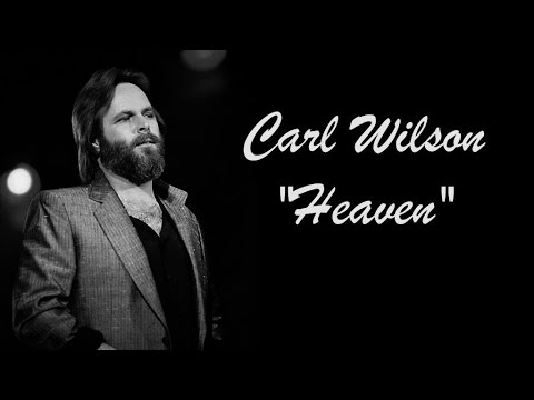 Carl Wilson  "Heaven"