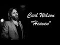 Carl Wilson  "Heaven"