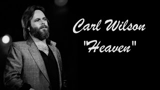 Carl Wilson  &quot;Heaven&quot;