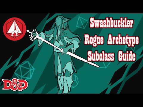 Swashbuckler Rogue - Subclass Guide - D&D 5e