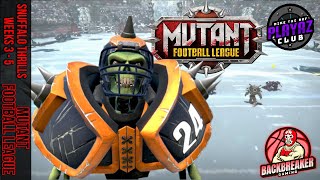 GNASHING THEM: Snuffalo Thrills in Mutant Football League Weeks 3 - 5