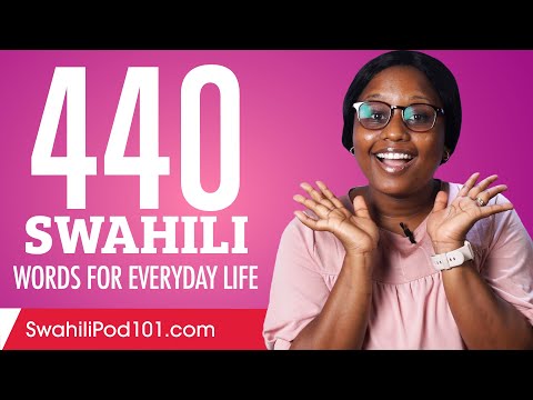 440 Swahili Words for Everyday Life - Basic Vocabulary #22