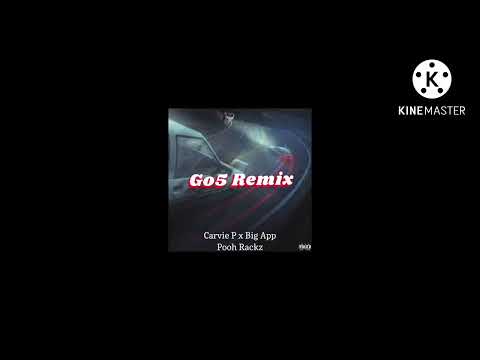 Carvie P x Big App x Pooh Rackz - Go5 Remix (official audio)