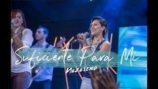 Suficiente para mi - Nazareno Band  (Enough for Me)