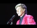 Barry Manilow -Every Single Day - Cardiff 22.05.14