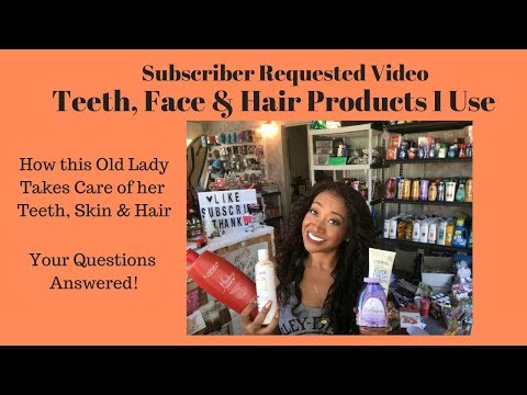 Teeth, Hair & Face Care Routine and Products~Older Women’s Routine for younger looking skin ❤️ Video