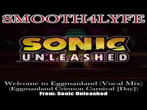 Smooth4Lyfe - Welcome to Eggmanland (Sonic Unleashed)