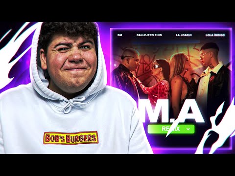 MI REACCIÓN a M.A (Remix) 🤯🔥 BM, Callejero Fino, La Joaqui, Lola Índigo