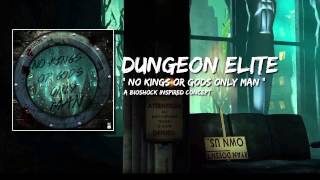 Dungeon Elite - Andrew Ryan ( + LYRICS )