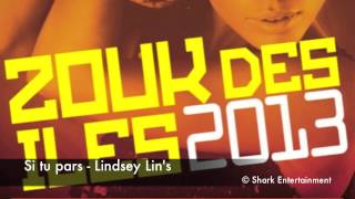 Si Tu Pars - Lindsey Lin's - Zouk Des Îles 2013 Officiel