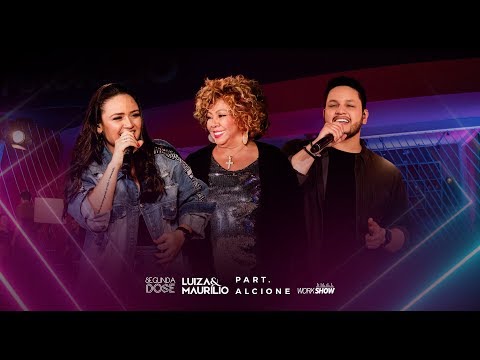 Luiza e Maurílio - Vai Desapegando part. Alcione - DVD Segunda Dose