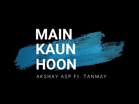 Main Kaun Hoon | Lyrics | Rap cover | motivation | secret superstar | Akshay Asp ft. Tanmay