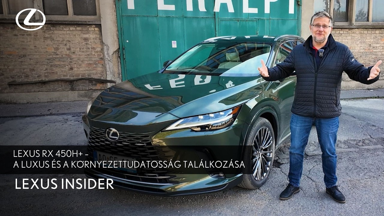 Lexus RX 450h+ – a luxus és a környezettudatosság találkozása | Lexus Insider
