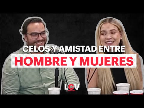 JEALOUSY AND FRIENDSHIP BETWEEN MEN AND WOMEN / POD #04