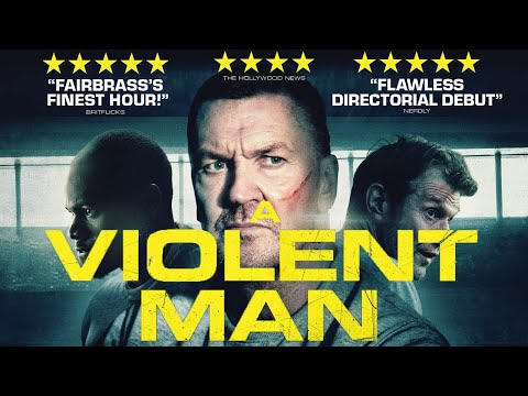A VIOLENT MAN Official Trailer (2022) Craig Fairbrass