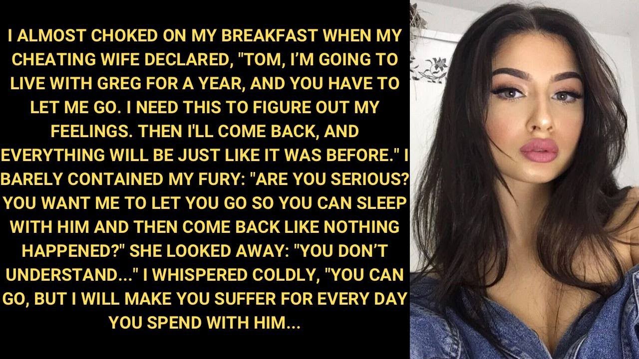 I Almost Choked On My Breakfast When My CHEATING Wife Declared, "Tom, I’m Going To Live With Greg...