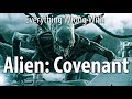 Everything Wrong With Alien Covenant In 16 Minutes Or Less