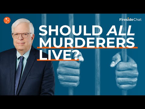 Fireside Chat Ep. 270 — Should All Murderers Live? | Fireside Chat