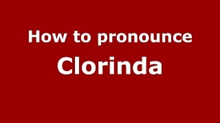 How to pronounce Clorinda