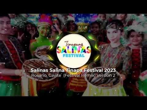 Salinas Salina Tinapa Festival 2023 (Festival Remix) Version 2