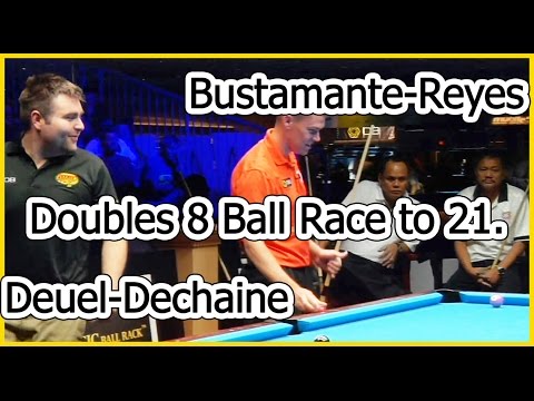 Bustamante-Reyes -vs.- Deuel-Dechaine 8 ball  Race to 21
