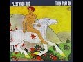Fleetwood Mac Oh Well Part 1 2