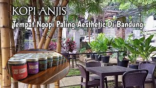 Download lagu KOPI ANJIS Tempat Ngopi Aesthetic Di Bandung mampir yuk mp3