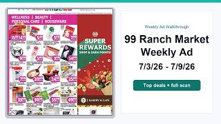 99 Ranch Market Weekly Ad (7/3/26 - 7/9/26) Top Deals