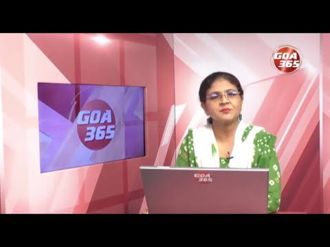 GOA365 ENGLISH NEWS BULLETIN 8th JULY 2022