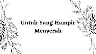 Download lagu Untuk yang hampir menyerah | Panji Ramdana mp3